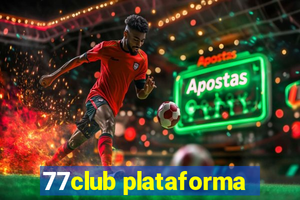 77club plataforma